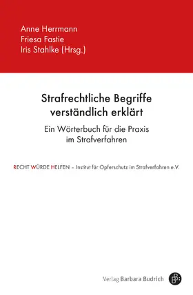 Herrmann / Fastie / Stahlke |  Strafrechtliche Begriffe verständlich erklärt | Buch |  Sack Fachmedien