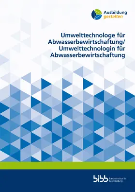 Lenz / Sluke / Höft |  Umwelttechnologe für Abwasserbewirtschaftung/Umwelttechnologin für Abwasserbewirtschaftung | Buch |  Sack Fachmedien