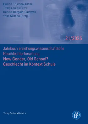 Klenk / Fütty / Bergold-Caldwell |  New Gender, Old School? Geschlecht im Kontext Schule | Buch |  Sack Fachmedien