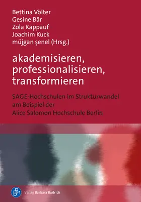 Völter / Bär / Kappauf |  akademisieren, professionalisieren, transformieren | Buch |  Sack Fachmedien