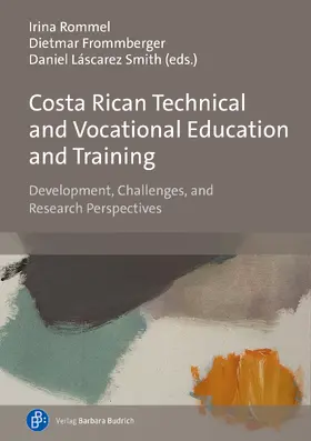 Rommel / Frommberger / Láscarez Smith |  Costa Rican Technical and Vocational Education and Training | Buch |  Sack Fachmedien