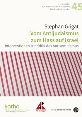 Grigat |  Vom Antijudaismus zum Hass auf Israel | Buch |  Sack Fachmedien