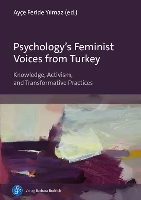 Yilmaz / Yilmaz / Yalc¸inöz Uc¸an |  Psychology's Feminist Voices from Turkey | Buch |  Sack Fachmedien