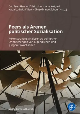 Grunert / Krüger / Ludwig |  Peers als Arenen politischer Sozialisation | Buch |  Sack Fachmedien