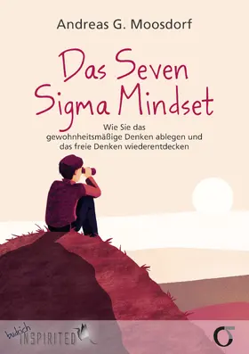Moosdorf |  Das Seven Sigma Mindset | eBook | Sack Fachmedien