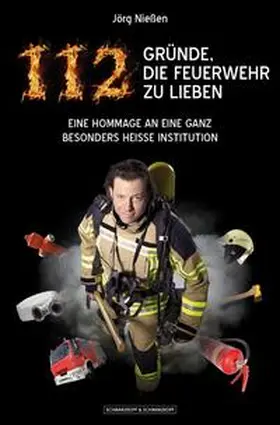 Nießen |  112 Gründe, die Feuerwehr zu lieben | eBook | Sack Fachmedien