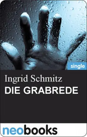 Schmitz |  Die Grabrede | eBook | Sack Fachmedien