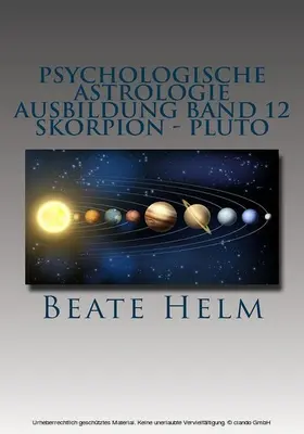 Helm |  Psychologische Astrologie - Ausbildung Band 12: Skorpion - Pluto | eBook | Sack Fachmedien