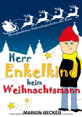 Becker |  Herr Enkelkind beim Weihnachtsmann | eBook | Sack Fachmedien