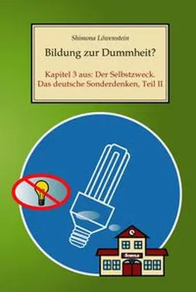 Löwenstein |  Bildung zur Dummheit? | eBook | Sack Fachmedien