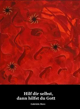 Merz |  Hilf dir selbst, dann hilfst du Gott | eBook | Sack Fachmedien
