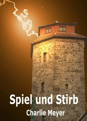 Meyer |  Spiel und Stirb | eBook | Sack Fachmedien