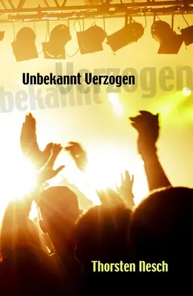 Nesch |  Unbekannt Verzogen | eBook | Sack Fachmedien