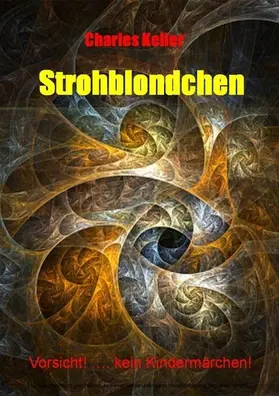 Keller |  Strohblondchen | eBook | Sack Fachmedien