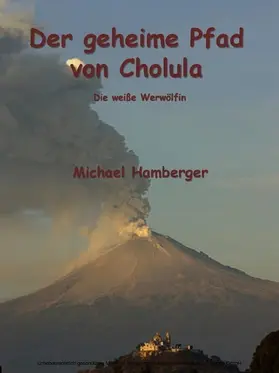 Hamberger |  Der geheime Pfad von Cholula | eBook | Sack Fachmedien