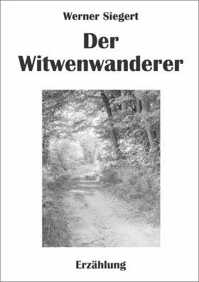 Siegert |  Der Witwenwanderer | eBook | Sack Fachmedien