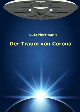 Herrmann |  Der Traum von Corona | eBook | Sack Fachmedien