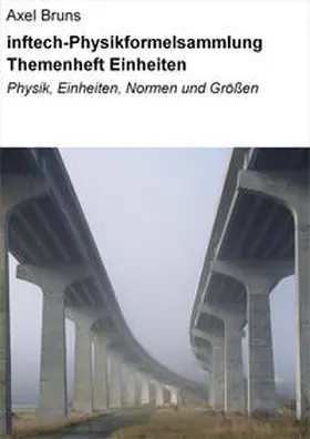 Bruns |  inftech-Physikformelsammlung Themenheft Einheiten | eBook | Sack Fachmedien