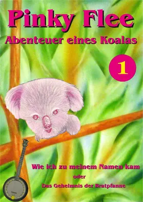 Glandt |  Pinky Flee - Abenteuer eines Koalas | eBook | Sack Fachmedien