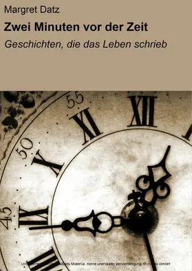 Datz |  Zwei Minuten vor der Zeit | eBook | Sack Fachmedien