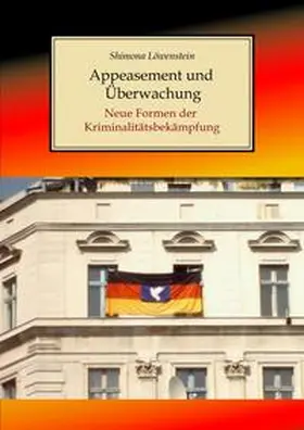 Löwenstein |  Appeasement und Überwachung | eBook | Sack Fachmedien