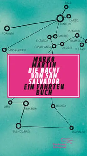 Martin |  Die Nacht von San Salvador. Ein Fahrtenbuch | Buch |  Sack Fachmedien