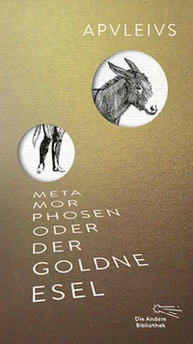 Apuleius |  Metamorphosen oder Der goldne Esel | Buch |  Sack Fachmedien