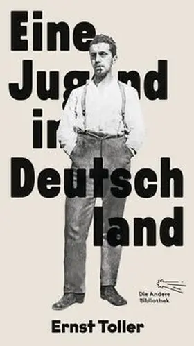 Toller / Piper |  Eine Jugend in Deutschland | Buch |  Sack Fachmedien