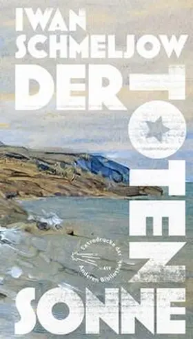 Schmeljow / Šmelev |  Der Toten Sonne | Buch |  Sack Fachmedien