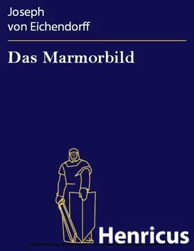 Eichendorff | Das Marmorbild | E-Book | sack.de