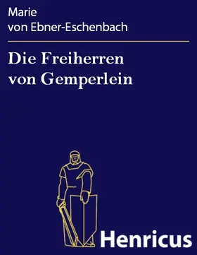 Ebner-Eschenbach |  Die Freiherren von Gemperlein | eBook | Sack Fachmedien