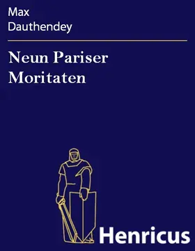 Dauthendey |  Neun Pariser Moritaten | eBook | Sack Fachmedien