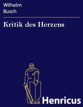 Busch |  Kritik des Herzens | eBook | Sack Fachmedien