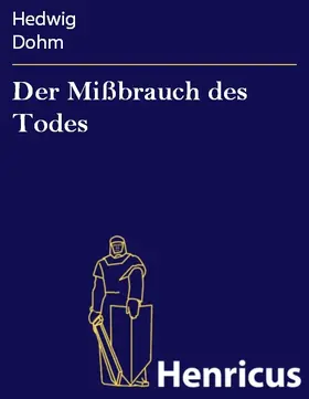 Dohm |  Der Mißbrauch des Todes | eBook | Sack Fachmedien