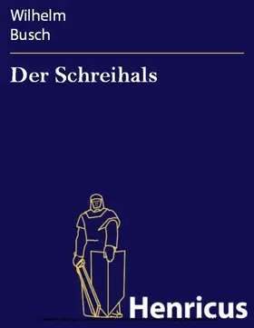 Busch |  Der Schreihals | eBook | Sack Fachmedien