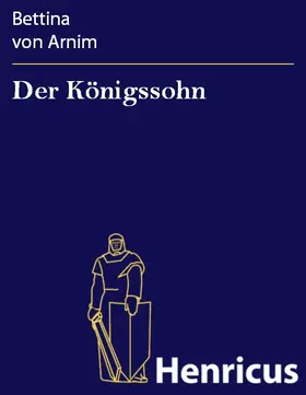 Arnim |  Der Königssohn | eBook | Sack Fachmedien