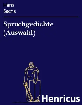 Sachs |  Spruchgedichte (Auswahl) | eBook | Sack Fachmedien