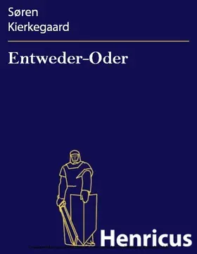 Kierkegaard |  Entweder-Oder | eBook | Sack Fachmedien