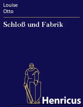Otto |  Schloß und Fabrik | eBook | Sack Fachmedien