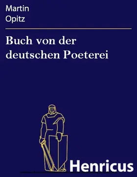 Opitz |  Buch von der deutschen Poeterei | eBook | Sack Fachmedien