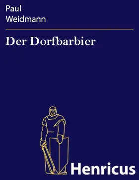 Weidmann |  Der Dorfbarbier | eBook | Sack Fachmedien