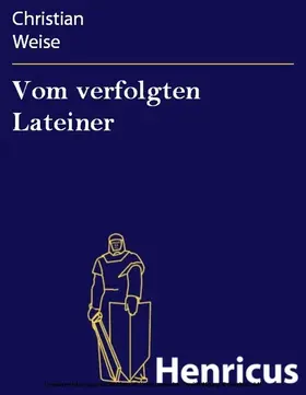 Weise |  Vom verfolgten Lateiner | eBook | Sack Fachmedien