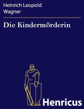 Wagner |  Die Kindermörderin | eBook | Sack Fachmedien