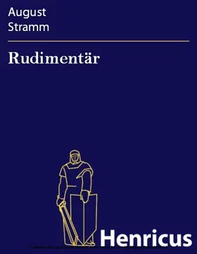 Stramm |  Rudimentär | eBook | Sack Fachmedien