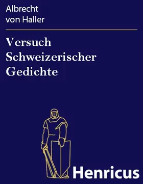 Haller |  Versuch Schweizerischer Gedichte | eBook | Sack Fachmedien