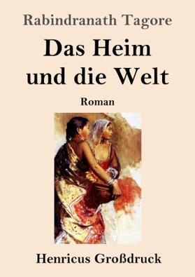 Tagore |  Das Heim und die Welt (Großdruck) | Buch |  Sack Fachmedien