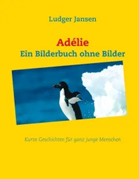 Jansen |  Adélie | Buch |  Sack Fachmedien