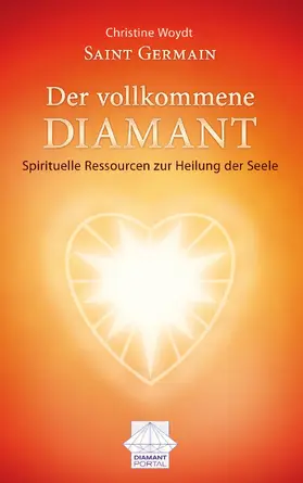 Woydt |  Saint Germain Der vollkommene Diamant | eBook | Sack Fachmedien