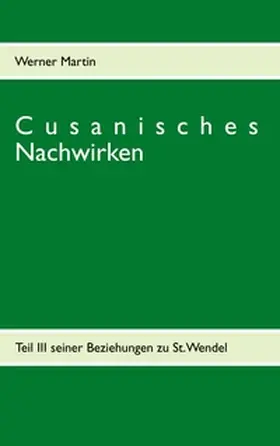 Martin |  Cusanisches Nachwirken | Buch |  Sack Fachmedien