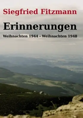 Fitzmann / Reichel |  Erinnerungen | Buch |  Sack Fachmedien